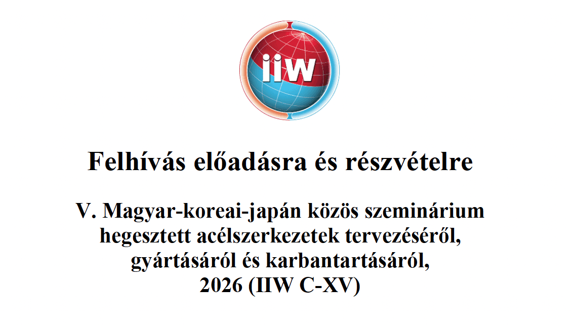 V. Magyar-koreai-japán közös szeminárium hegesztett acélszerkezetek tervezéséről, gyártásáról és karbantartásáról, 2026 (IIW C-XV)